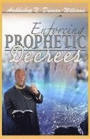 bokomslag Enforcing Prophetic Decrees
