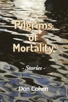 bokomslag Pilgrims of Mortality