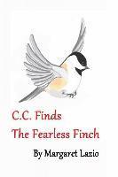 bokomslag C.C. Finds the Fearless Finch