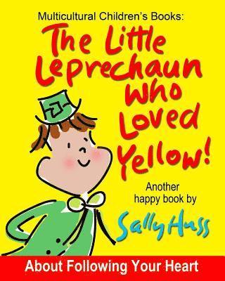 Sally Huss - The Little Leprechaun Who Loved Yellow!, Häftad