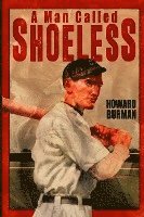bokomslag A Man Called Shoeless