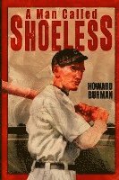 A Man Called Shoeless 1