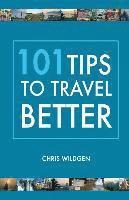 bokomslag 101 Tips to Travel Better