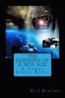 Rick Bentsen, Elliott Editing - The Dawning of a New Age, Häftad