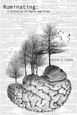 Quinton Aaron Clawson - Ruminating: A Collection of Poetry and Prose, Häftad