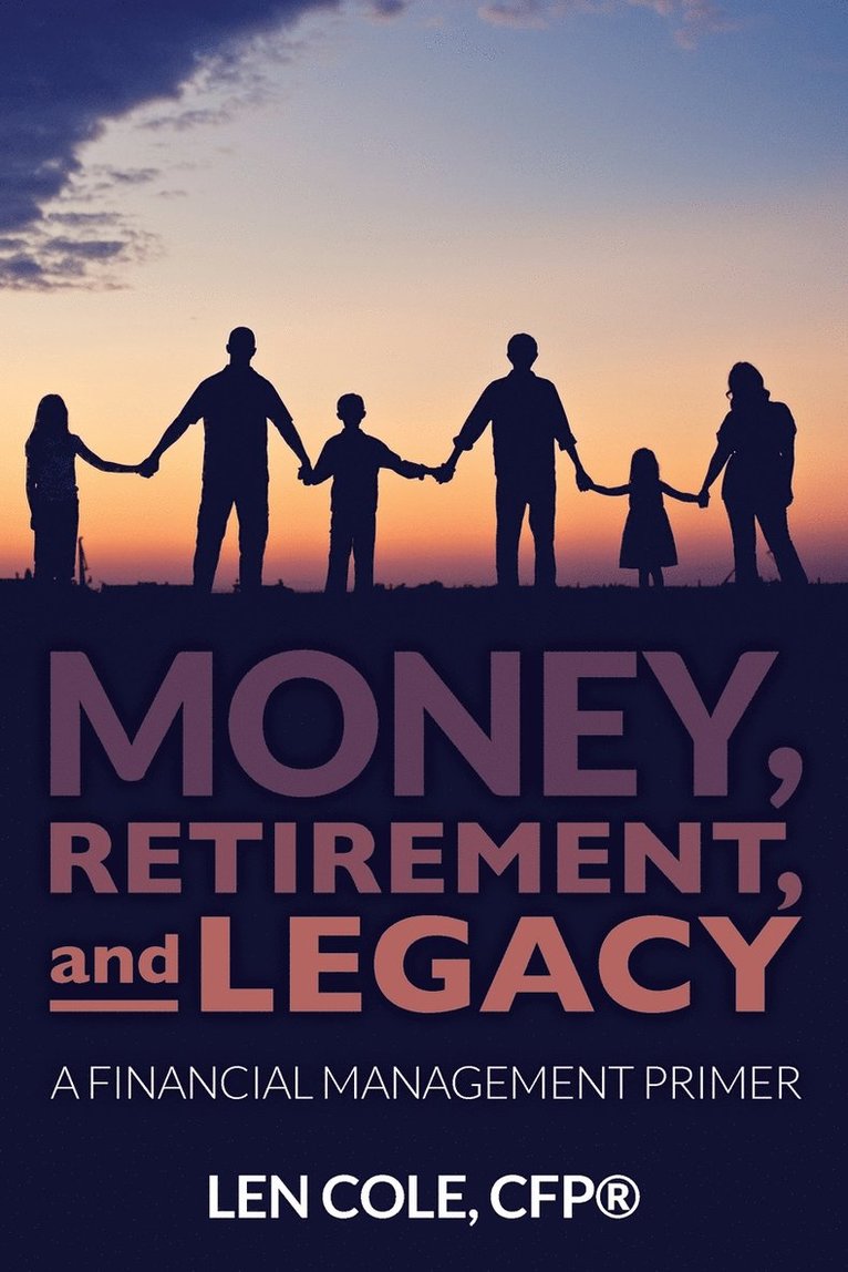 Money, Retirement, and Legacy 1