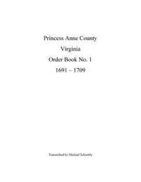 bokomslag Princess Anne County Order Book 1, 1691 - 1709