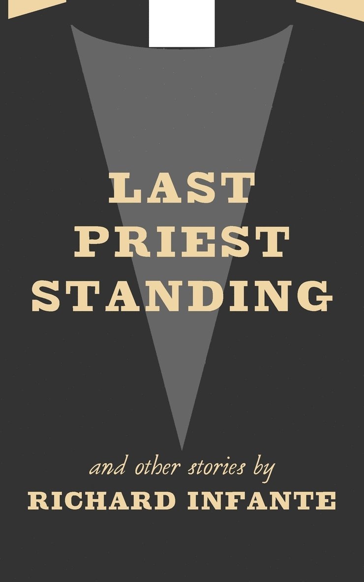 Last Priest Standing and other stories