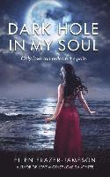 Dark Hole in My Soul: Only love can redeem the pain 1