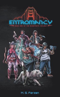 Entromancy: Book One of the Nightpath Trilogy 1