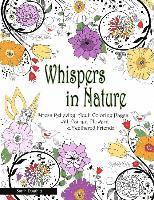 Whispers In Nature Adult Coloring Books: Stress Relieving Adult Coloring Pages with Fairies, Flowers & Feathered Friends 1