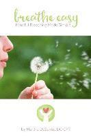 Michael Nelson - Breathe Easy: mindful breathing made simple, Häftad