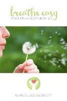 Breathe Easy: mindful breathing made simple 1