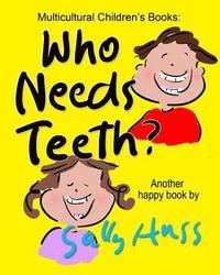bokomslag Who Needs Teeth?