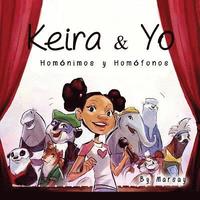 bokomslag Keira y Yo: Homonimos y Homfonos
