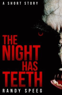 The Night Has Teeth 1