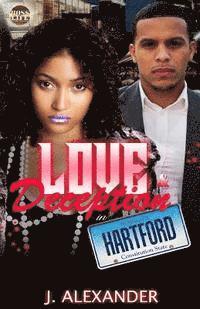 J. Alexander - Love & Deception in Homicide Hartford, Häftad
