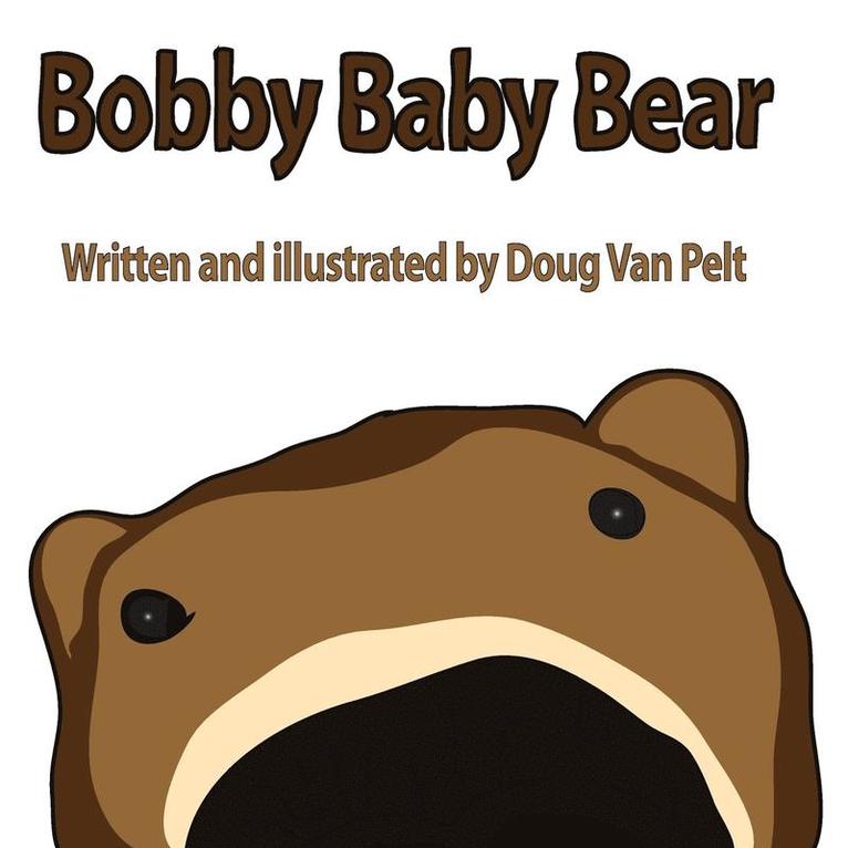 Bobby Baby Bear 1