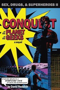 bokomslag Conquest of the Planet of the Geeks