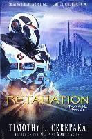 Retaliation: Two Worlds Book #4 1