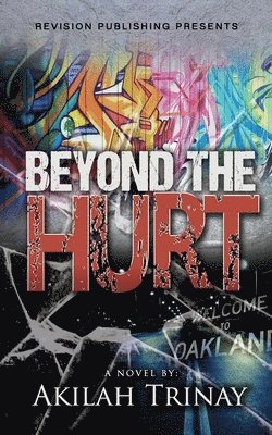 Akilah Trinay - Beyond the Hurt, Häftad