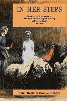 Ellen Beatrice Franke Richter - In Her Steps: Memoirs of Three Years at John Sealy College of Nursing, Häftad