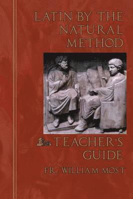 bokomslag Latin by the Natural Method: Teacher's Guide