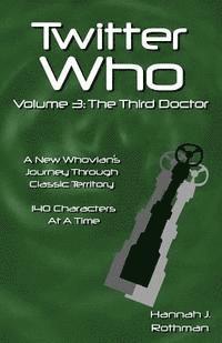 bokomslag Twitter Who Volume 3: The Third Doctor