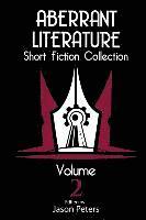 bokomslag Aberrant Literature Short Fiction Collection Volume 2