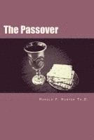 bokomslag The Passover: Old Truths for Today's World