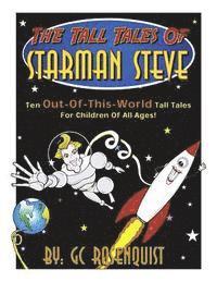 The Tall Tales of Starman Steve 1