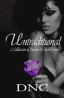 Dnc - Untraditional: A Collection of Passion-Fy Short Stories, Häftad