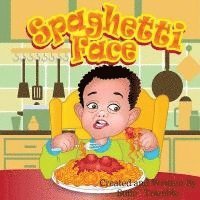 bokomslag Spaghetti Face: Yummy Face Kids Book Series