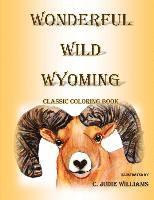 bokomslag Wonderful Wild Wyoming: Classic Coloring Book