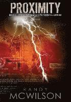 Randy L. McWilson, Randy L McWilson - Proximity: Book Three of the Back to Normal Series, Inbunden
