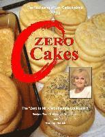 bokomslag Zero Cakes: The No Carbohydrate Cookbook