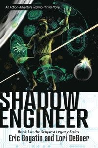 bokomslag Shadow Engineer: Book One in The Sciquest Legacy Series