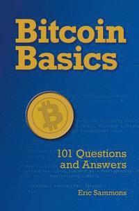 bokomslag Bitcoin Basics: 101 Questions and Answers