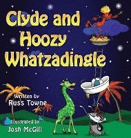 bokomslag Clyde and Hoozy Whatzadingle