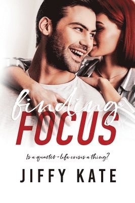 Jiffy Kate - Finding Focus, Häftad