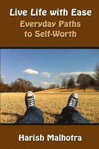 bokomslag Live Life with Ease: Everyday Paths to Self-Worth