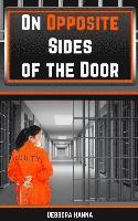 Debbora Hanna - On Opposite Sides of The Door, Häftad