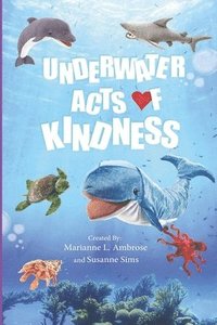 bokomslag Underwater Acts of Kindness