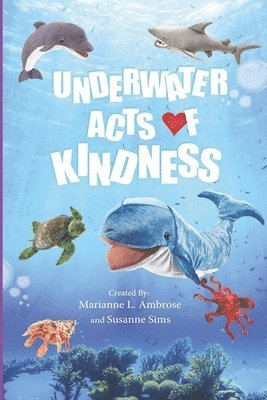 Underwater Acts of Kindness 1