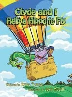 Clyde and I Help a Hippo to Fly 1