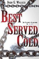 bokomslag Best Served Cold: The Statford Chronicles, Volume VII