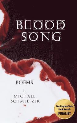 Michael Schmeltzer - Blood Song, Häftad