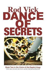 bokomslag Dance of Secrets: Book 2 of the Coins of the Dagda Series