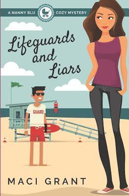 Lifeguards and Liars: A Nanny Blu Cozy Mystery 1