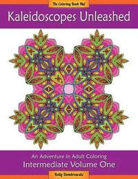 bokomslag Kaleidoscopes Unleashed: An Adventure in Adult Coloring